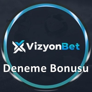 Vizyonbet Deneme Bonusu